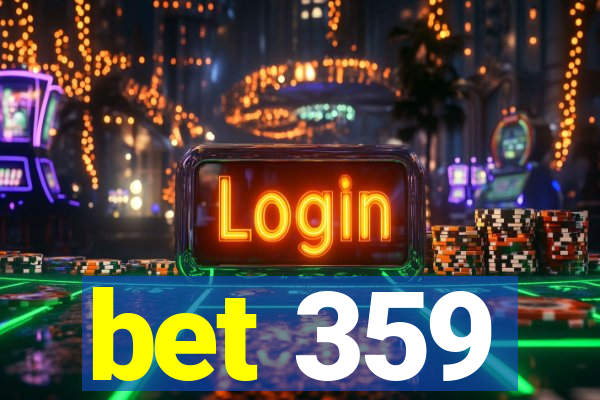 bet 359